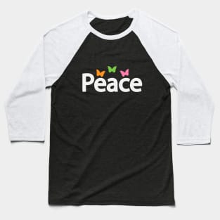 Peace being peaceful creative text design Baseball T-Shirt